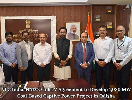 NLC India, NALCO Sign JV Agreement for 1,080 MW Captive Thermal Power Plant in Odisha