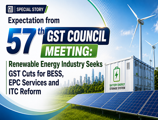 RE Industry Seeks GST Cuts for BESS, EPC Services Ahead of October 8 Council Meet