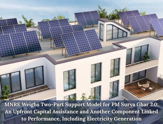 PM Surya Ghar 2.0 May Pair Capital Support with Generation-Linked Incentives